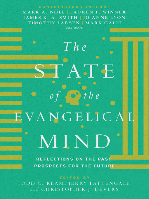Title details for The State of the Evangelical Mind by Todd C. Ream - Available